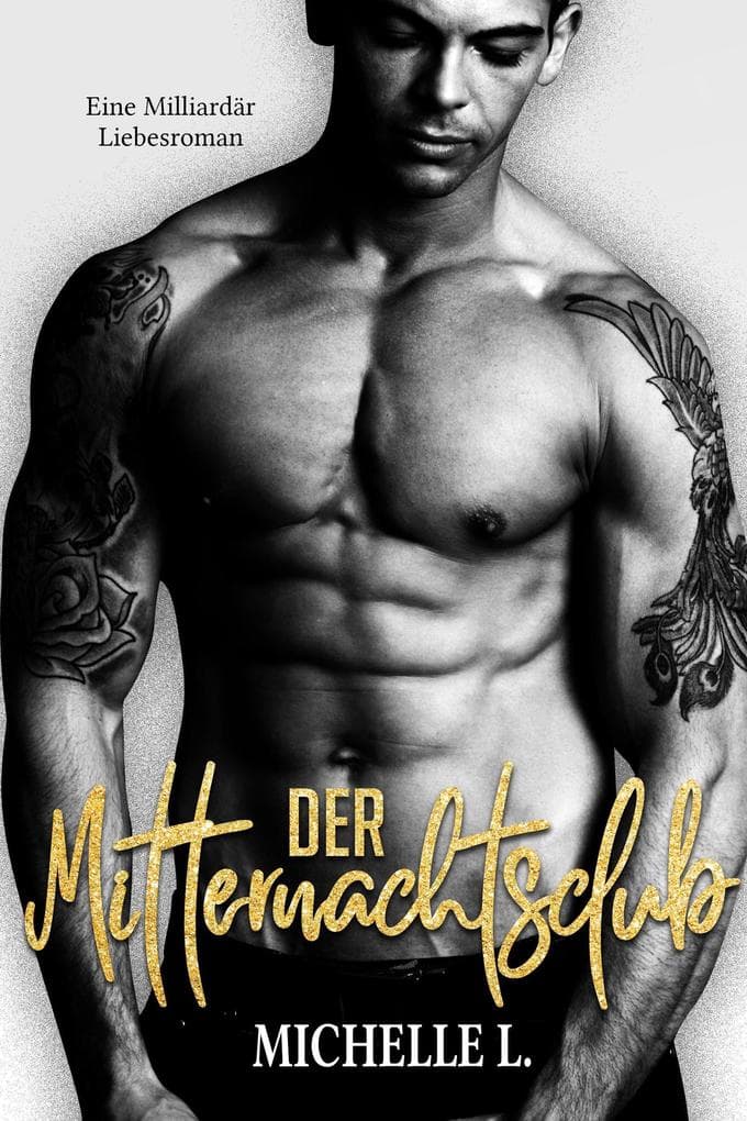 Der Mitternachtsclub: Eine Milliardär Liebesroman (Jahreszeit des Verlangens, #4)