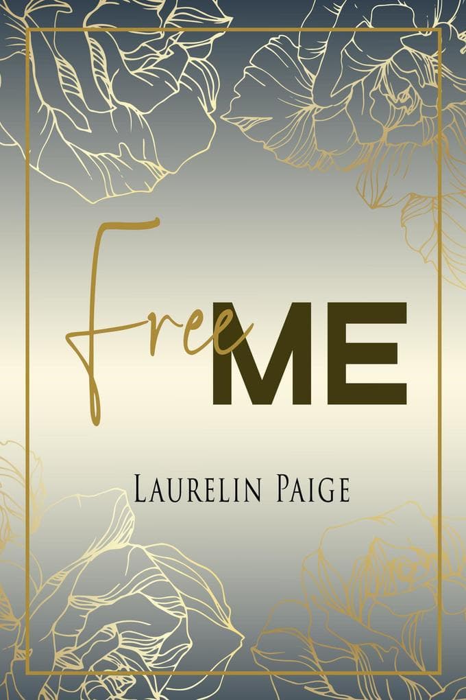 Free Me (Found la duologie, #1)