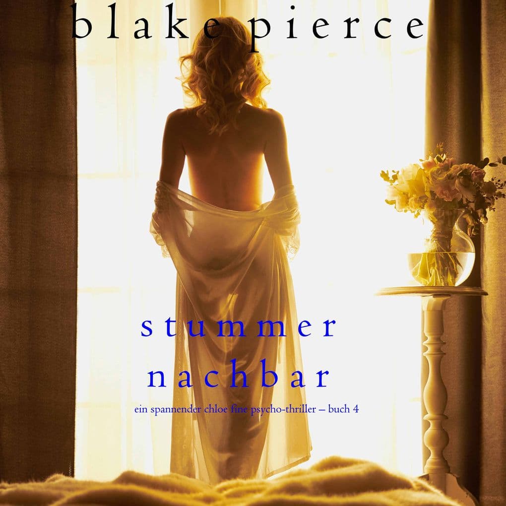 Stummer Nachbar (Ein spannender Chloe Fine Psycho-Thriller Buch 4)