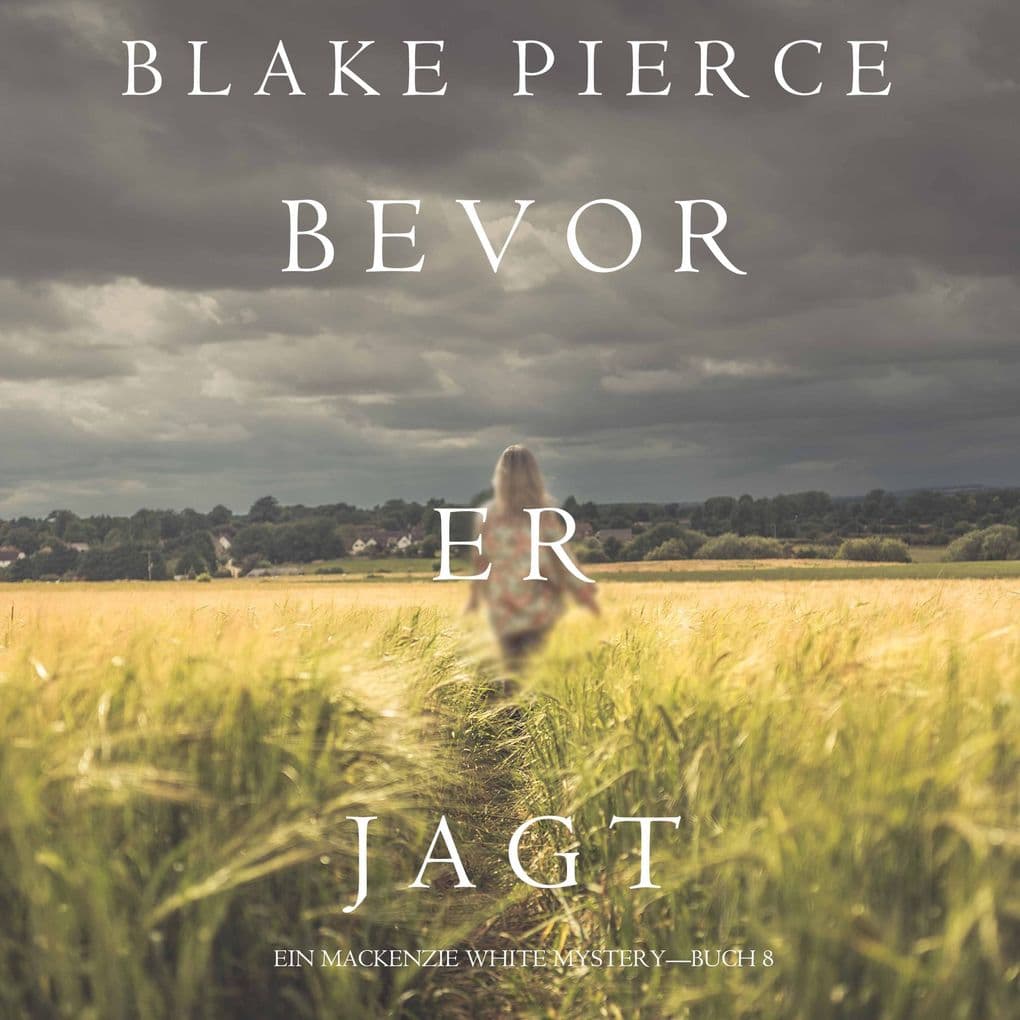 Bevor er Jagt (Ein Mackenzie White KrimiBuch 8)