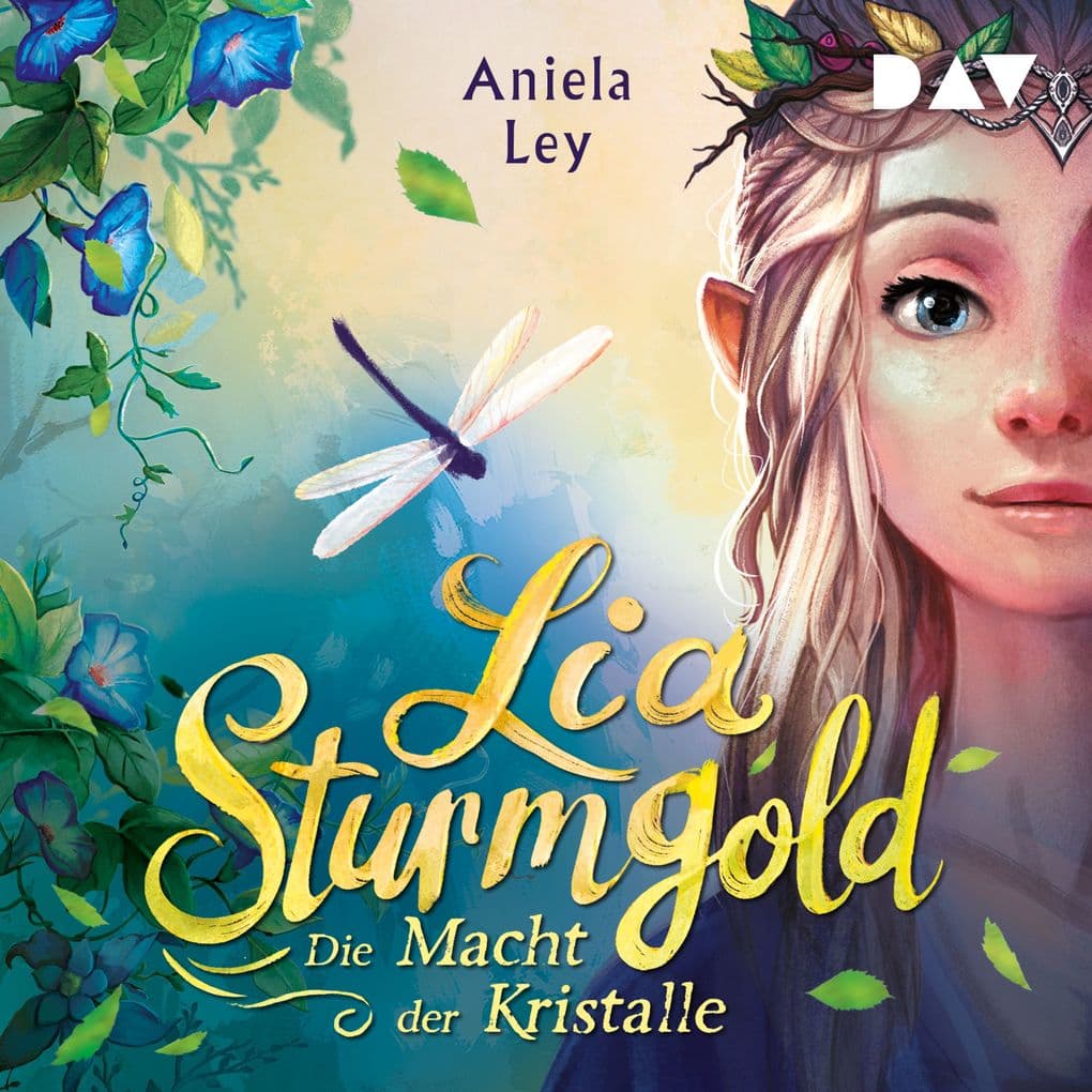 Lia Sturmgold Teil 1: Die Macht der Kristalle