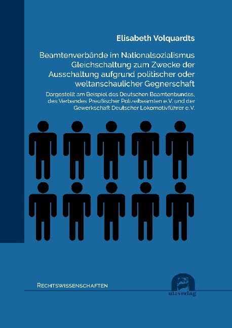 Beamtenverbände im Nationalsozialismus Gleichschaltung zum Zwecke der Ausschaltung aufgrund politisc