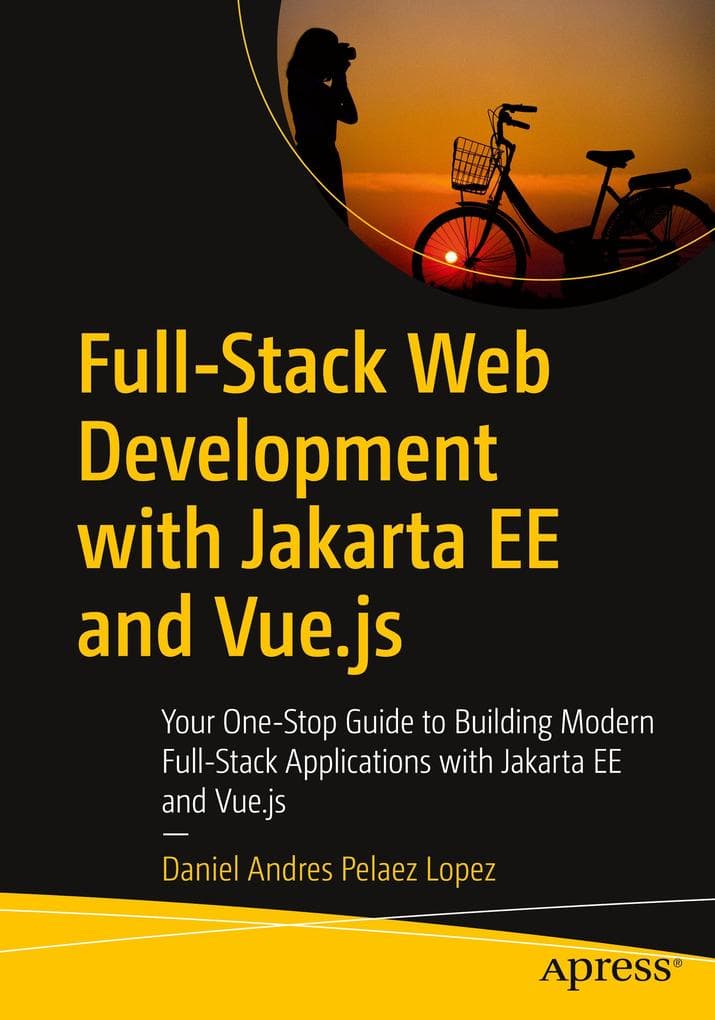 Full-Stack Web Development with Jakarta Ee and Vue.Js