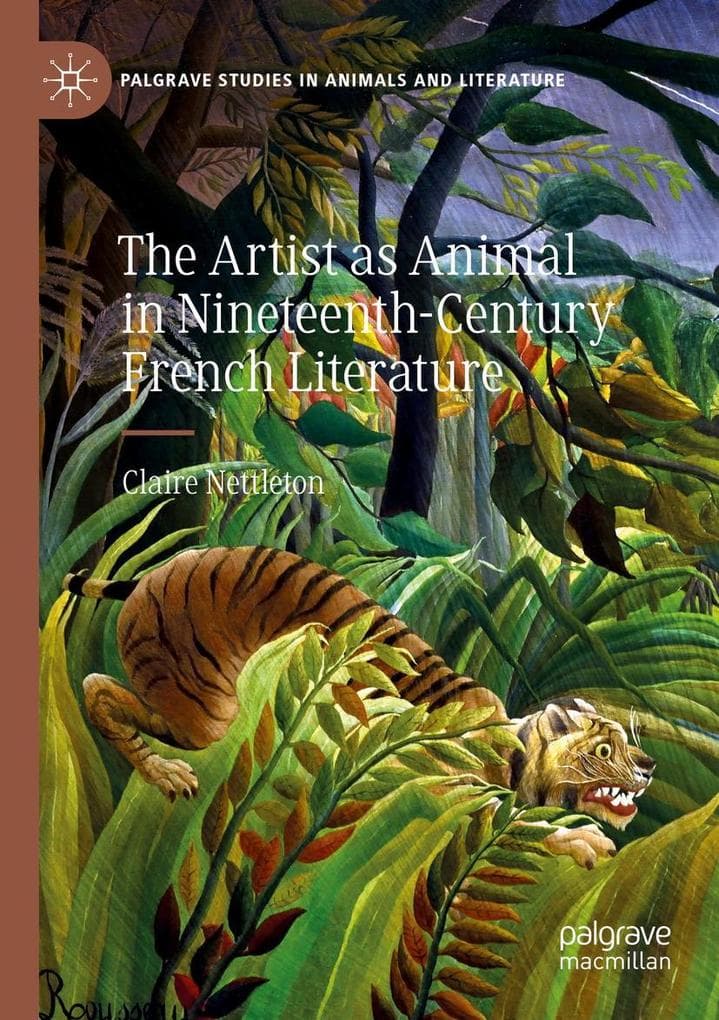 The Artist as Animal in Nineteenth-Century French Literature
