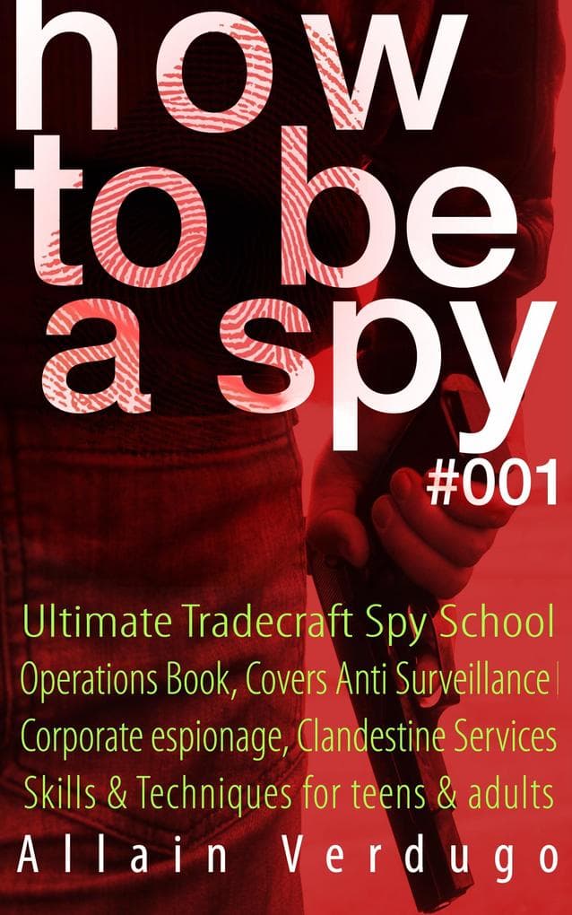 How To Be A Spy