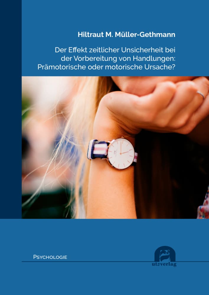Der Effekt zeitlicher Unsicherheit bei der Vorbereitung von Handlungen: Prämotorische oder motorisch