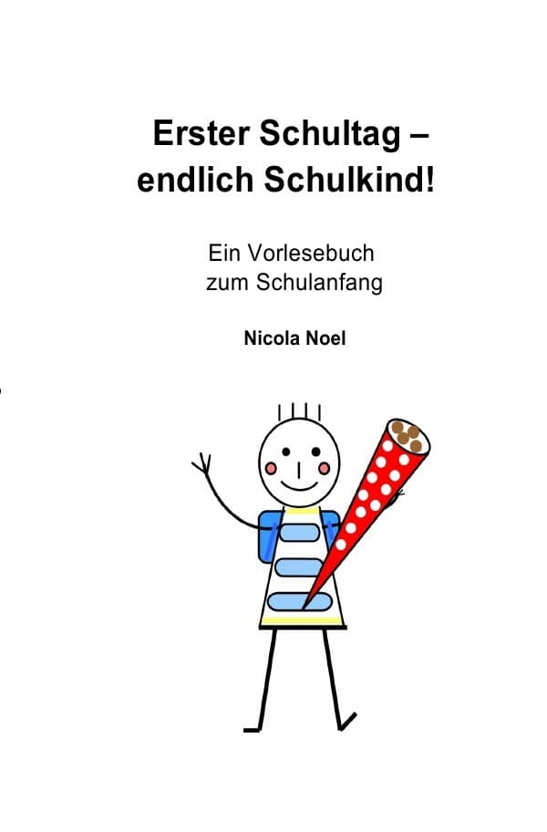 Erster Schultag - endlich Schulkind!