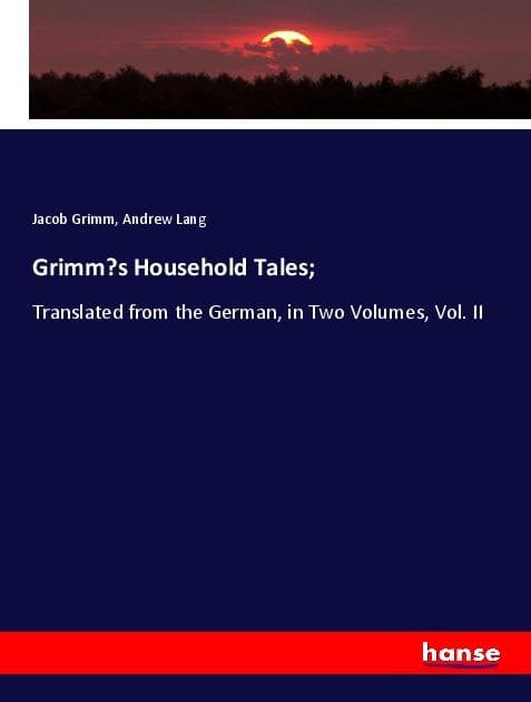 Grimms Household Tales;