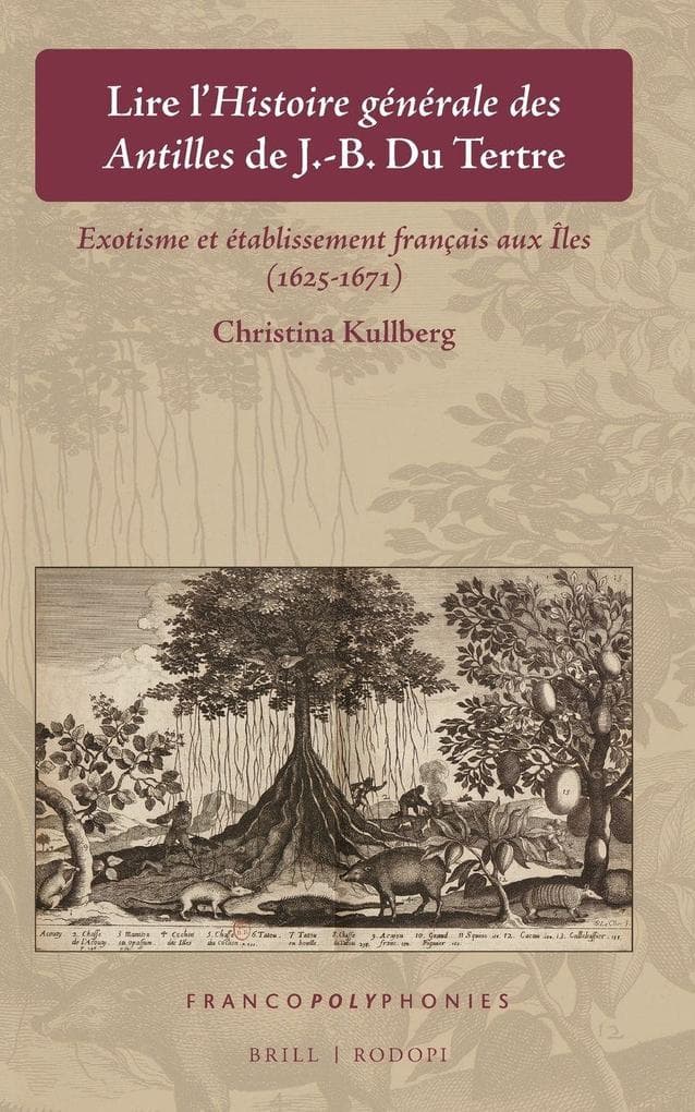 Lire l'<i>Histoire générale des Antilles</i> de J.-B. Du Tertre