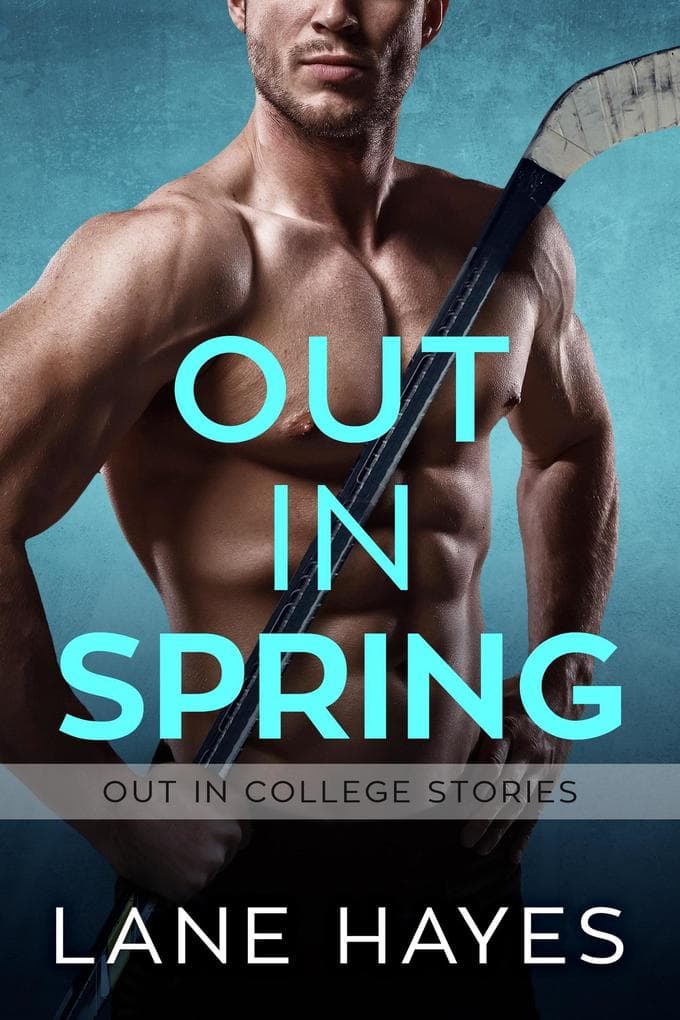 Out in Spring (Out in College, #6)