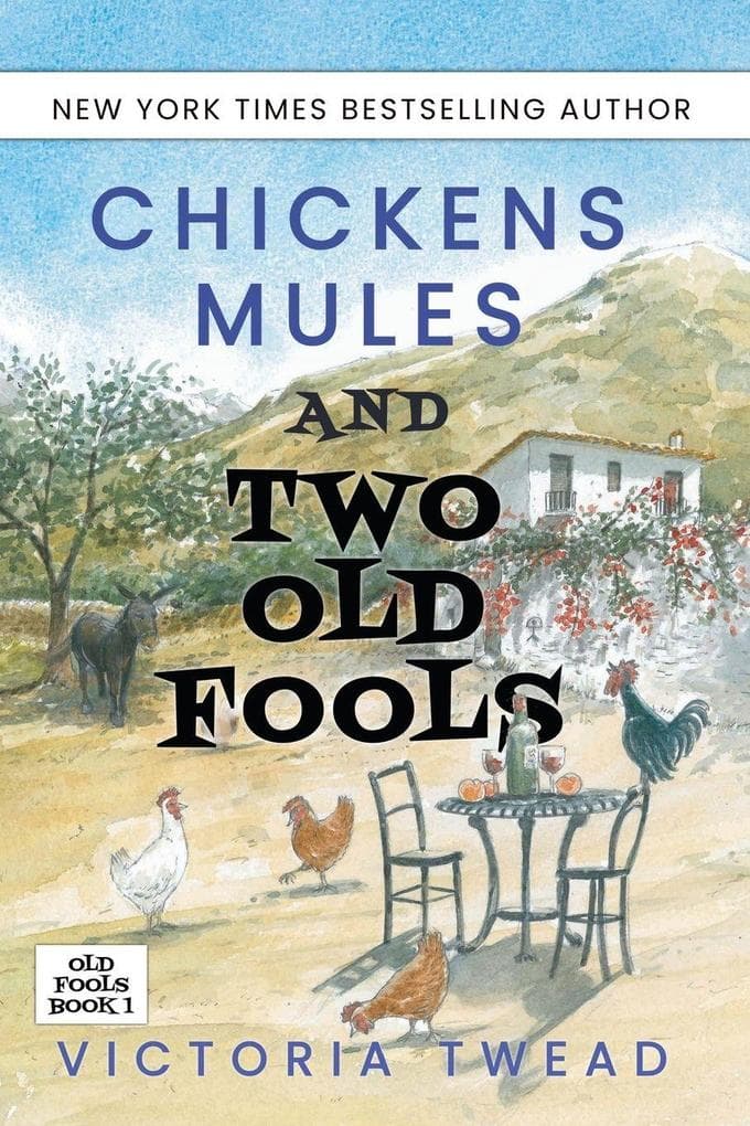 Chickens, Mules and Two Old Fools