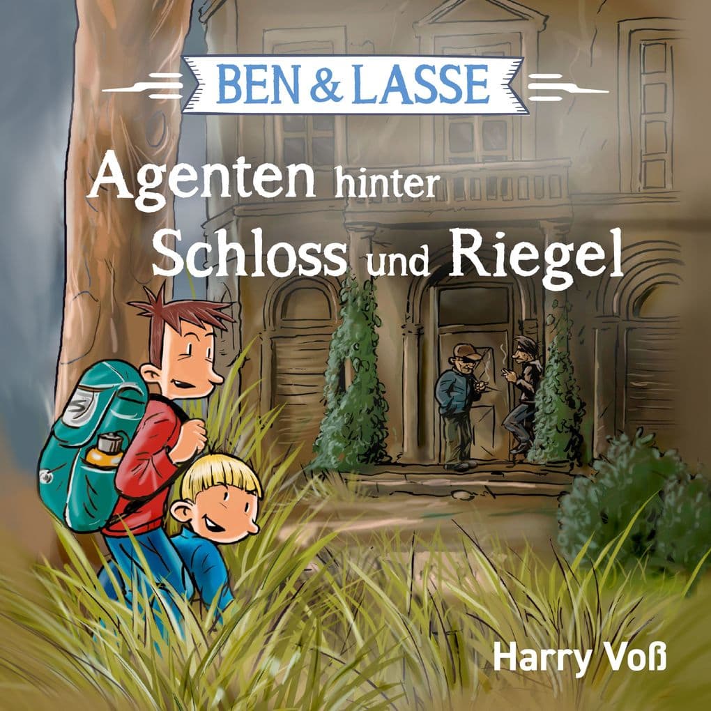 Ben und Lasse - Agenten hinter Schloss und Riegel