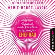 Tagebuch einer furchtbar langweiligen Ehefrau