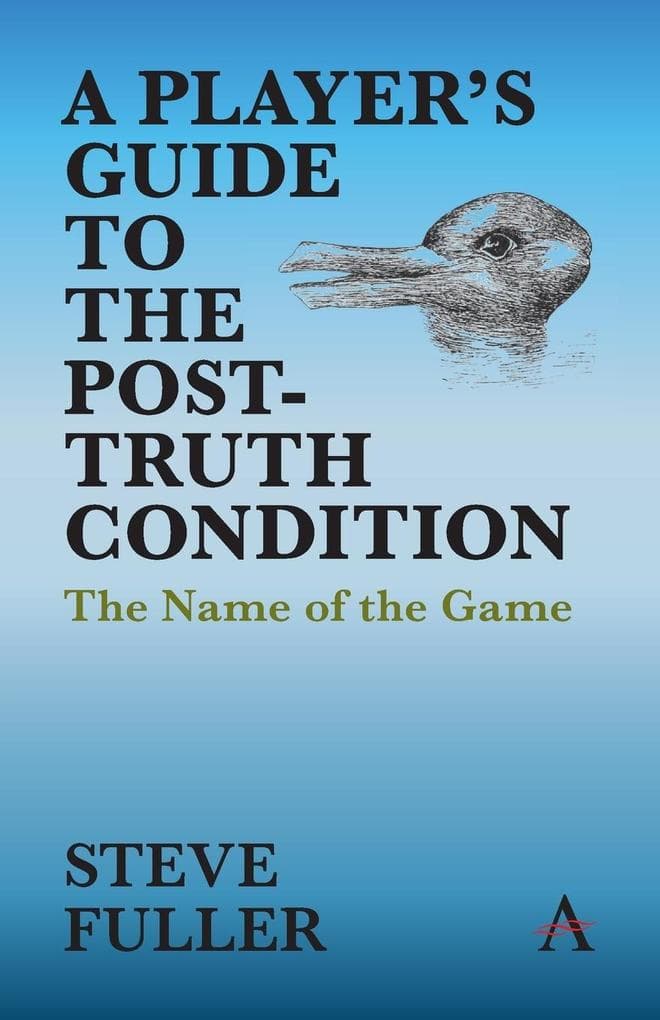 A Player's Guide to the Post-Truth Condition