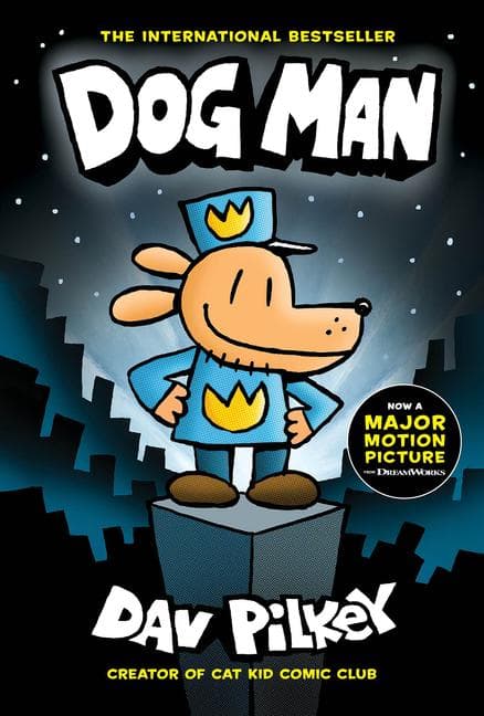 Dog Man: A Graphic Novel: From the Creator of Captain Underpants: Volume 1