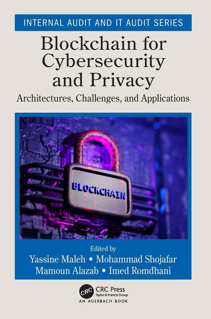 Blockchain for Cybersecurity and Privacy