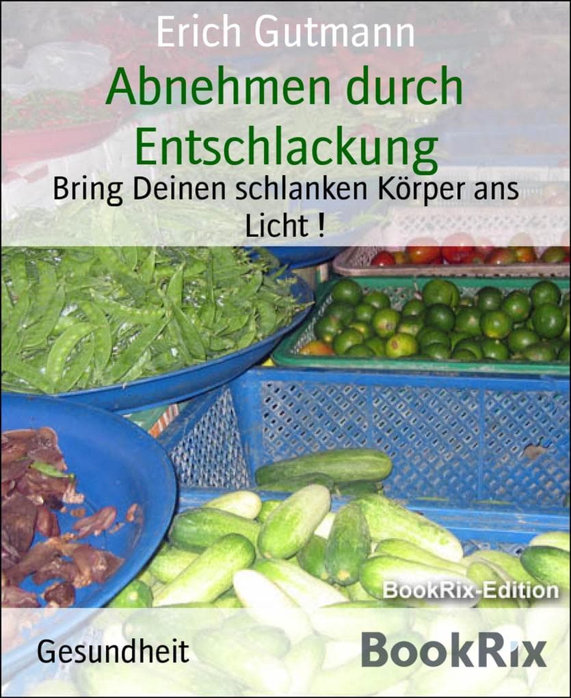 Abnehmen durch Entschlackung