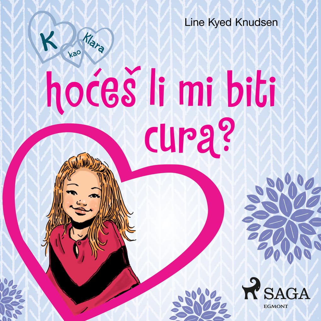 K kao Klara 2 ' ho'eš li mi biti cura?