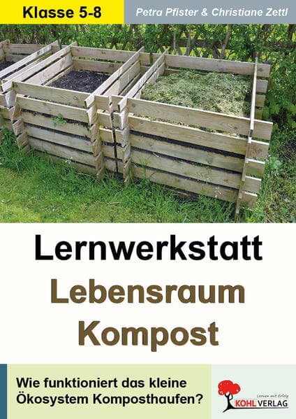 Lernwerkstatt Lebensraum Kompost