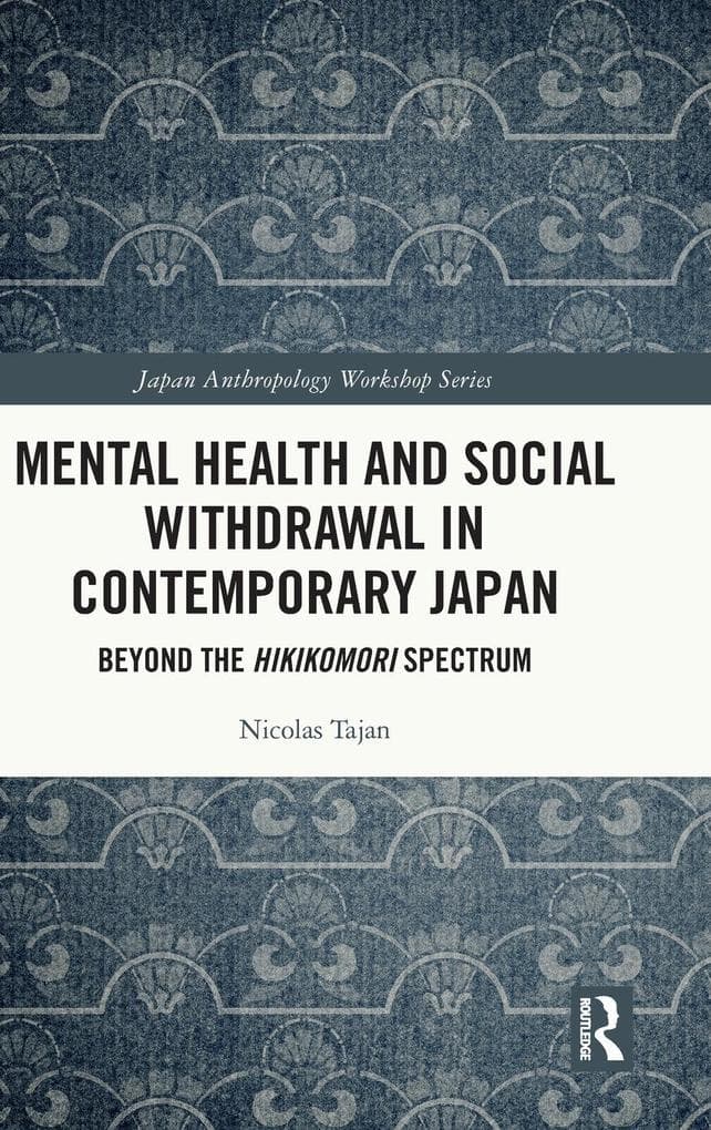 Mental Health and Social Withdrawal in Contemporary Japan
