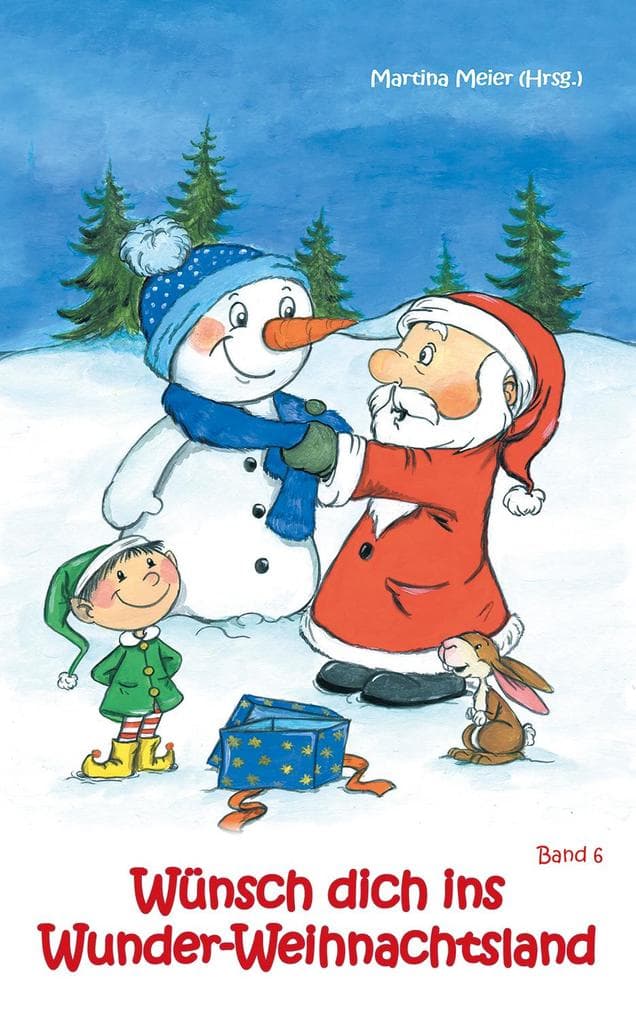 Wünsch dich ins Wunder-Weihnachtsland Band 6