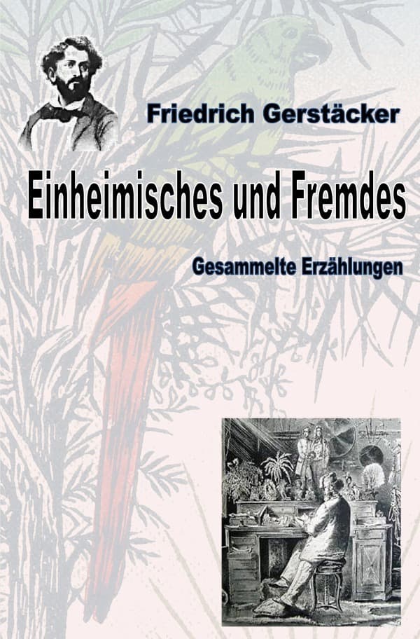 Einheimisches und Fremdes: Gesammelte Schriften, Serie 2