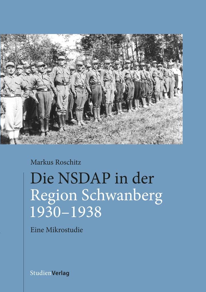 Die NSDAP in der Region Schwanberg 1930-1938: Eine Mikrostudie