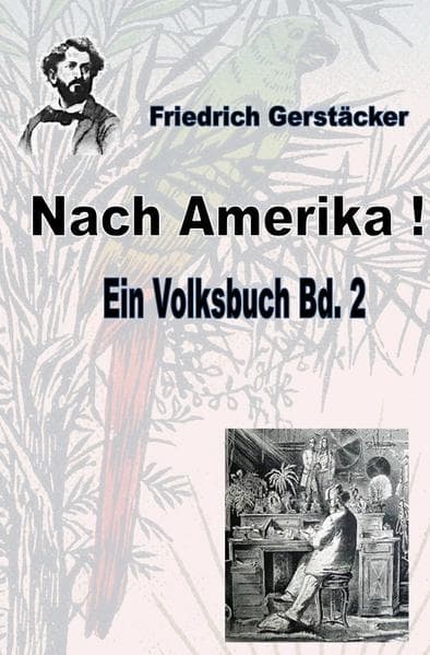 Nach Amerika! Bd. 2