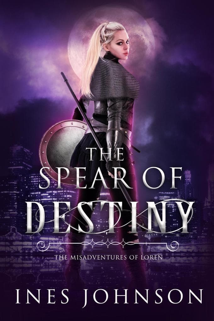 Spear of Destiny (The Misadventures of Loren, #1)