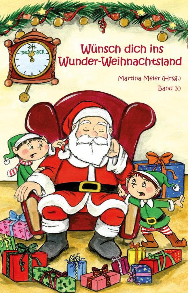 Wünsch dich in Wunder-Weihnachtsland Band 10