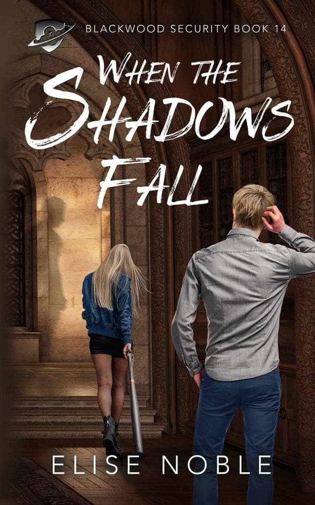 When the Shadows Fall (Blackwood Security, #14)