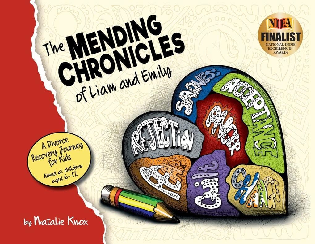 The Mending Chronicles of Liam and Emily: A Faith-Based Story and Guided Journey for Children Experiencing Family Change