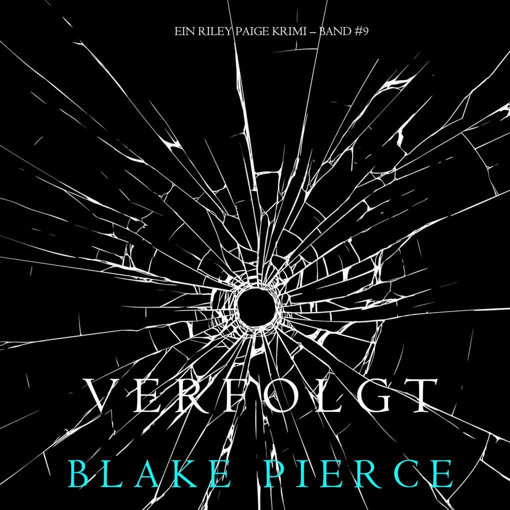 Verfolgt (Ein Riley Paige Krimi Band #9)