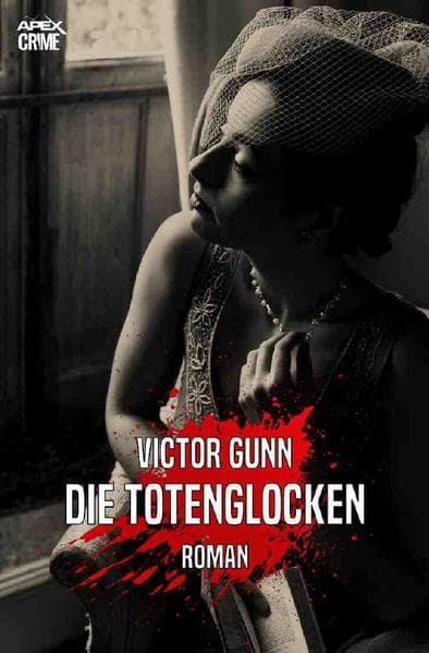 DIE TOTENGLOCKEN: Der Krimi-Klassiker!