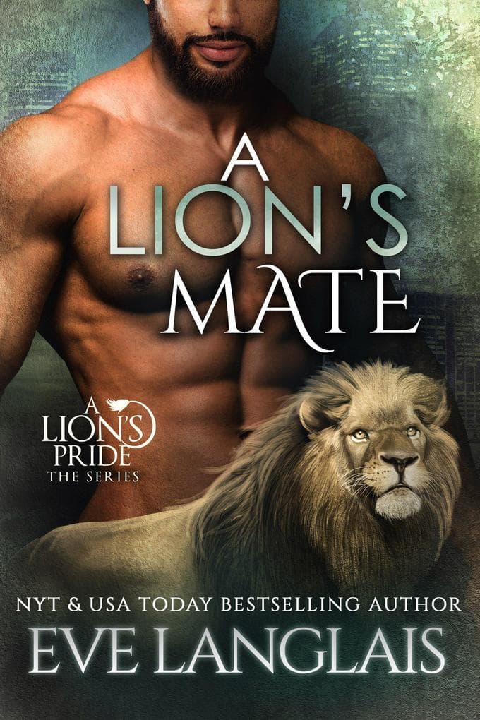 A Lion's Mate (A Lion's Pride, #13)