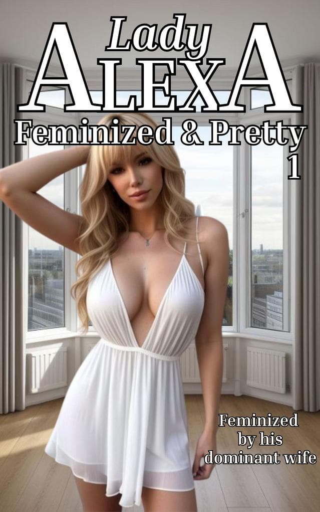 Feminized and Pretty 1