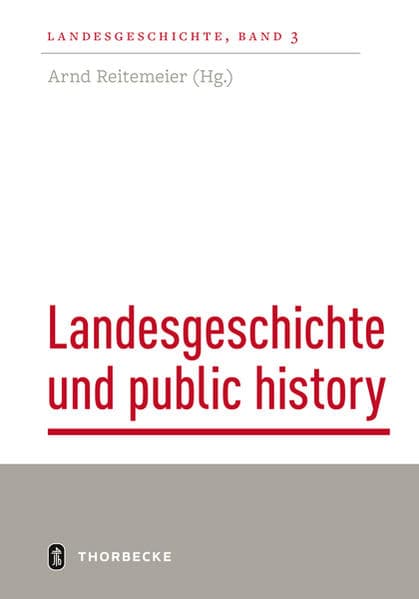 Landesgeschichte und public history
