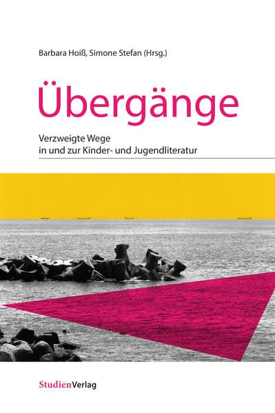 Übergänge: Verzweigte Wege in und zur Kinder- und Jugendliteratur