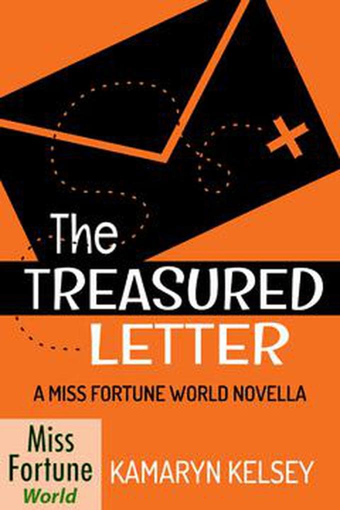 The Treasured Letter (Miss Fortune World, #3)