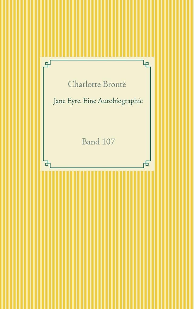 Jane Eyre. Eine Autobiographie