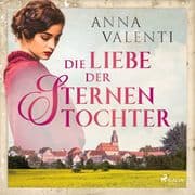 Die Liebe der Sternentochter - Band 2