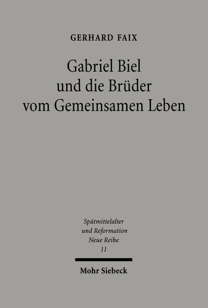 Gabriel Biel und die Brüder vom Gemeinsamen Leben