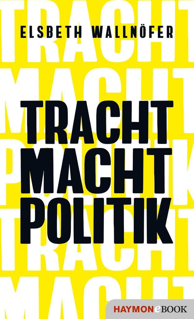 TRACHT MACHT POLITIK