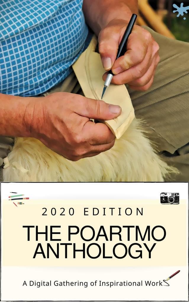 The Auroras & Blossoms PoArtMo Anthology: 2020 Edition (A Digital Gathering of Inspirational Works)