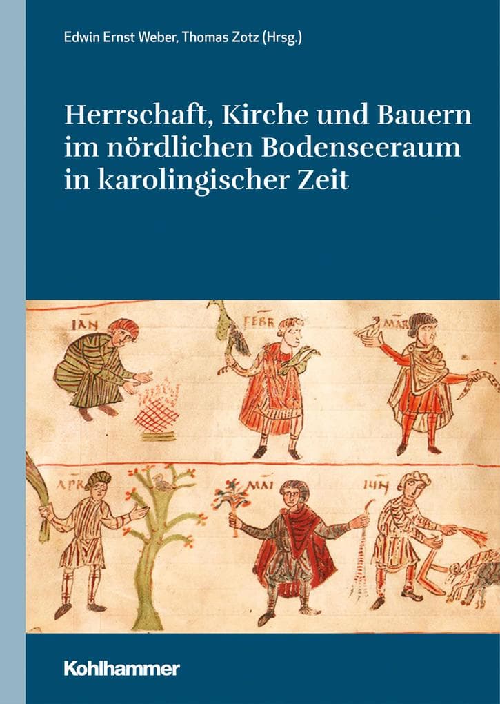 Herrschaft, Kirche und Bauern im nördlichen Bodenseeraum in karolingischer Zeit