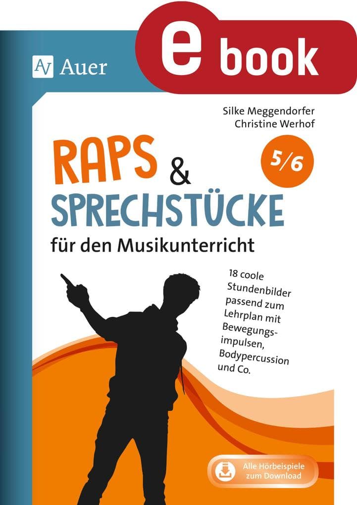 Raps & Sprechstücke für den Musikunterricht 5-6