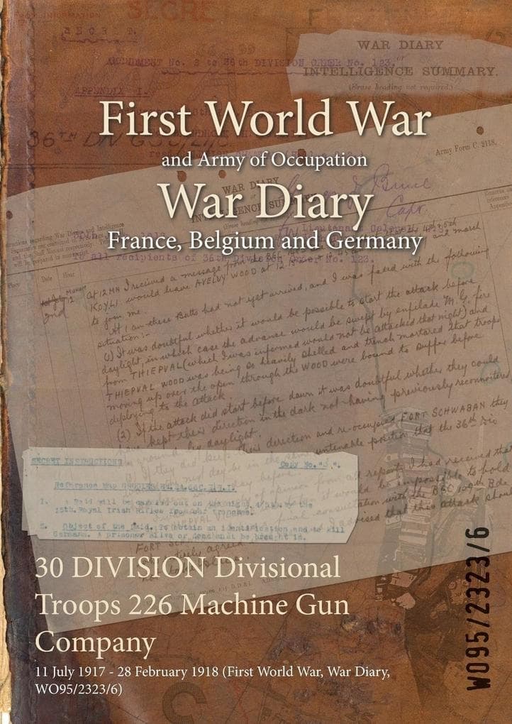 30 DIVISION Divisional Troops 226 Machine Gun Company