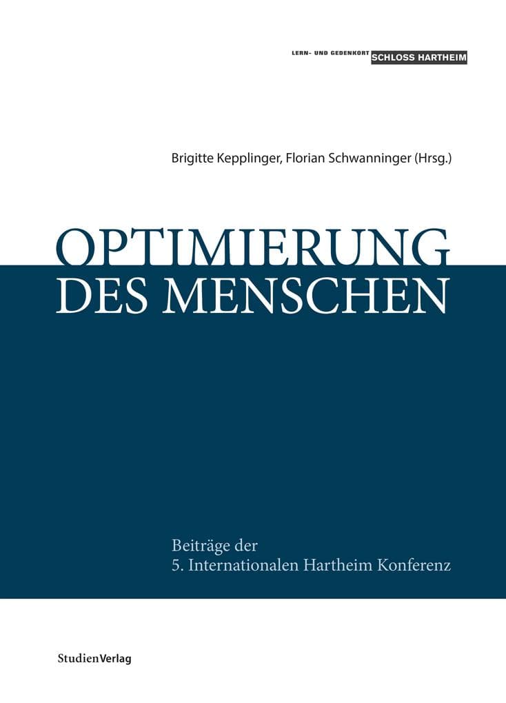 Optimierung des Menschen: Beiträge der 5. Internationalen Hartheim Konferenz
