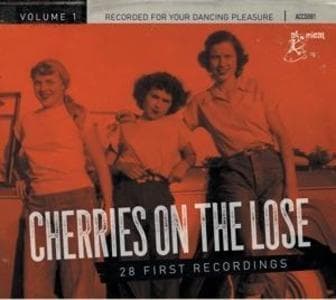 Cherries On The Lose Vol.1 - 28 First Recordings