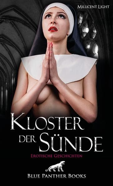 Kloster der Sünde | 10 Geile erotische Geschichten